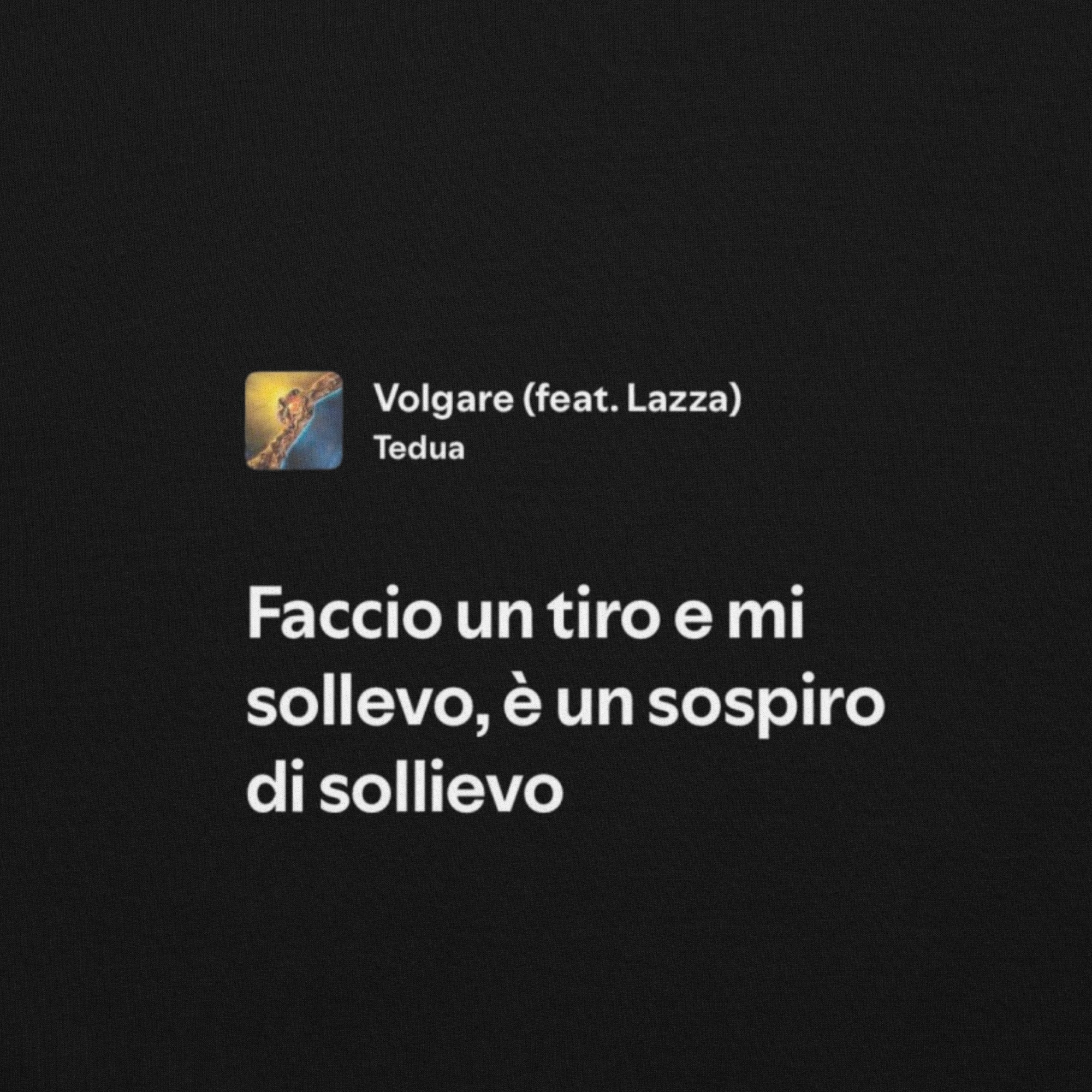 TEDUA - VOLGARE - FACCIO UN TIRO E MI SOLLEVO