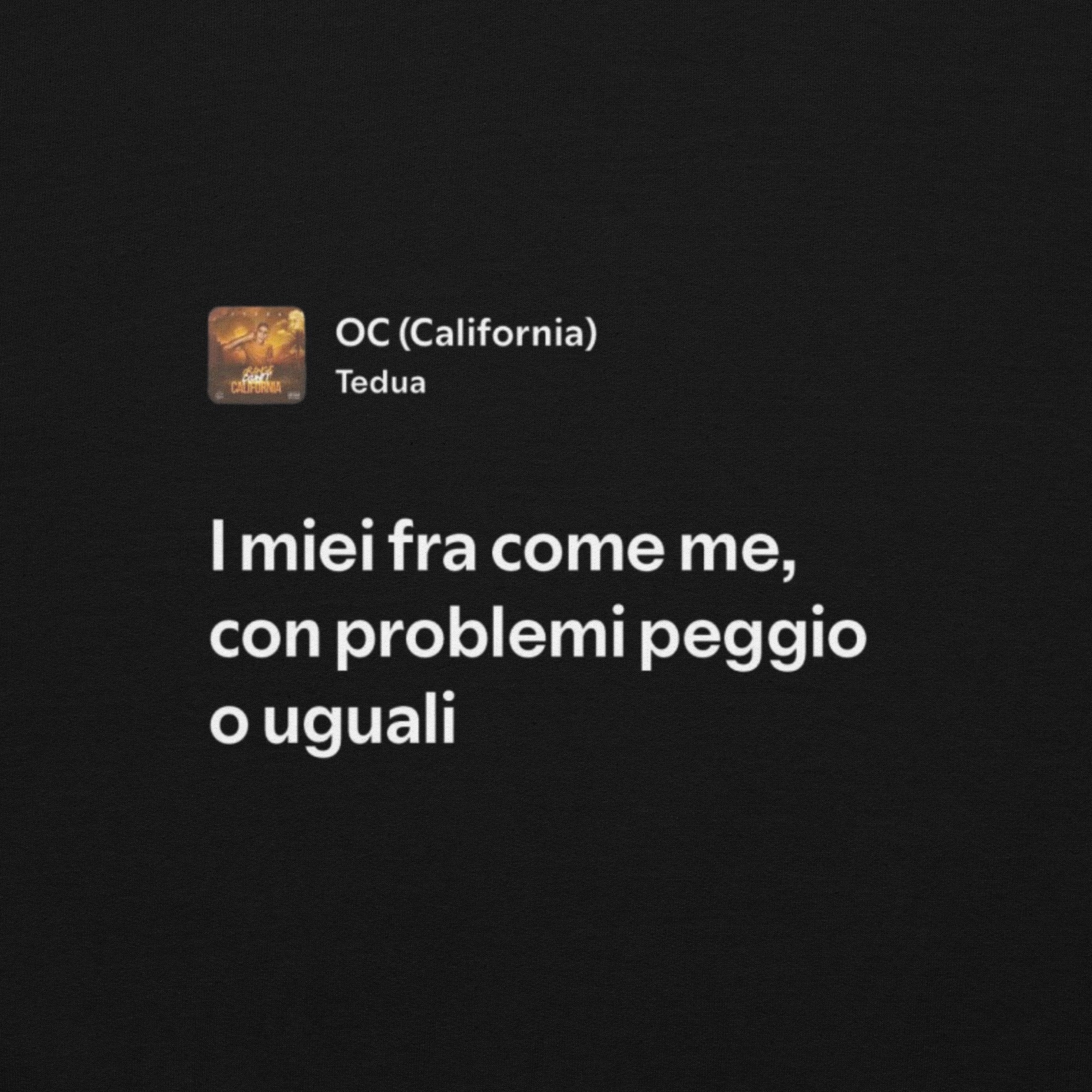 TEDUA - OC (CALIFORNIA) - I MIEI FRA COME ME